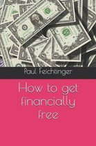 How to get financially free