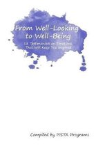 From Well-Looking to Well-Being