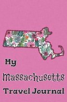 My Massachusetts Travel Journal: A Cool Guided Travel Journal. 6x9 Vacation Diary With Prompts, or Road Trip Notebook for Adults, Teens and Kids of Al