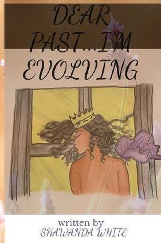 Dear Past...I'm Evolving - cover