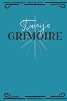 Stacey's Grimoire: Personalized Grimoire Notebook (6 x 9 inch) with 162 pages inside, half journal pages and half spell pages.