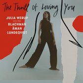Julia Werup With Trio - The Thrill Of Loving You (CD)