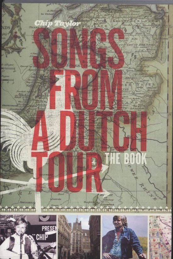 Cover van het boek 'Songs from a Dutch Tour + CD' van Chip Taylor