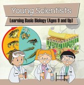 Children's Biology Books - Young Scientists: Learning Basic Biology (Ages 9 and Up)