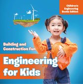 Engineering for Kids: Building and Construction Fun Children's Engineering Books
