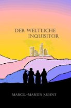 Wechsungen 2 - Der Weltliche Inquisitor