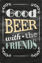 Wandbord - Good Beer With The Friends