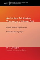 American Society of Missiology Monograph Series 39 - An Indian Trinitarian Theology of Missio Dei