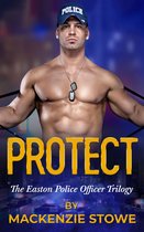 Easton Police Officer Trilogy 3 - PROTECT