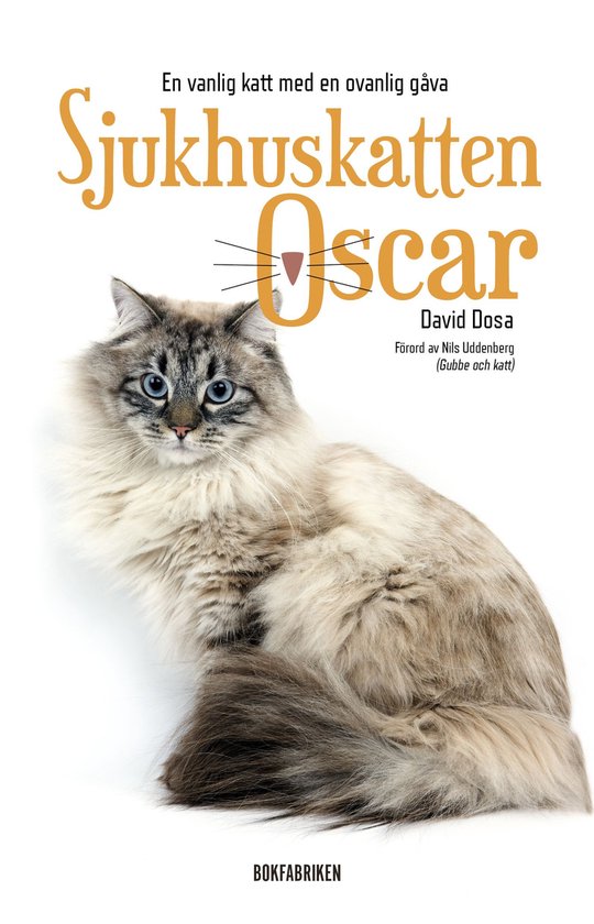 Sjukhuskatten Oscar : En vanlig katt med en ovanlig gåva - cover