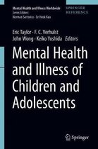 Mental Health and Illness of Children and Adolescents