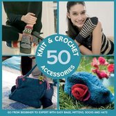 50 Knit and Crochet Accessories