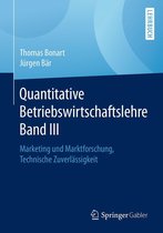 Quantitative Betriebswirtschaftslehre Band III