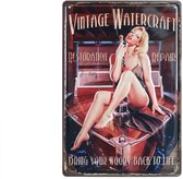 Wandbord – Mancave – Vintage Watercarft – Vintage - Retro -  Wanddecoratie – Reclame bord – Restaurant – Kroeg - Bar – Cafe - Horeca – Metal Sign - Pin Up Girl - 20x30cm