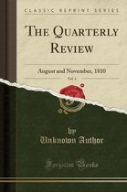 The Quarterly Review, Vol. 4