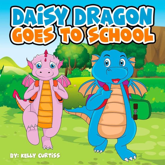bedtime books for kids - Daisy Dragon Goes To School - cover