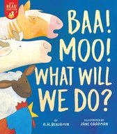 Let's Read Together- Baa! Moo! What Will We Do?