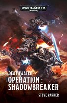 Warhammer 40,000 - Deathwatch : Opération Shadowbreaker