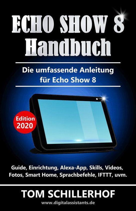 Echo Show 8 Handbuch - Die umfassende Anleitung für Echo Sh ... - cover