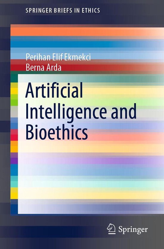 SpringerBriefs in Ethics - Artificial Intelligence and Bioet ... - cover