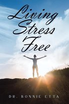Living Stress Free