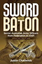 Sword and Baton Volume 1: 1900 to 1939