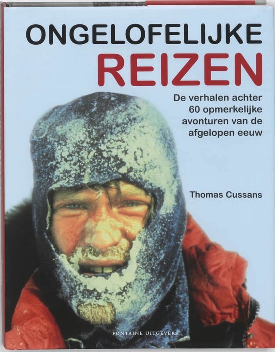 Cover van het boek 'Ongelofelijke reizen'