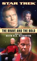 Star Trek 1 - The Brave and the Bold: Book One