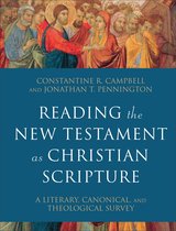 Reading Christian Scripture - Reading the New Testament as Christian Scripture (Reading Christian Scripture)