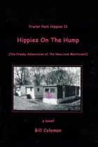 Trailer Park Hippies II: Hippies on the Hump
