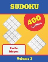 Sudoku Facile Moyen, 400 Grilles, Volume 3