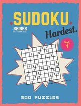 Sudoku series by. Tommy King Hardest. Vol. 1 300 puzzles Find your level here