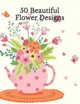 50 Beautiful Flower Designs