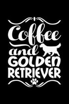Coffee And Golden Retriever: Black Composition Journal Diary Notebook - For Pet Dog Owners Lovers Teens Girls Students Teachers Adults Moms- Colleg