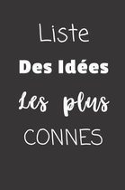 Liste des idees les plus connes