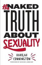 The Naked Truth About Sexuality