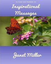 Inspirational Messages: To Color and Meditate On