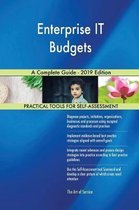 Enterprise IT Budgets A Complete Guide - 2019 Edition