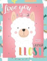 Love You Llama Llost 2020 Calendar: 2020 Calendar with Daily, Weekly and Monthly View - 8.5 x 11 Inch Notebook Organizer