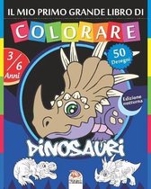 Il mio primo grande libro di colorare - Dinosauri - Edizione notturna