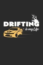 Drifting is my life