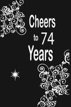 Cheers to 74 years