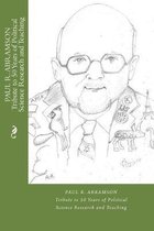 PAUL R. ABRAMSON Tribute to 50 Years of Political Science Research and Teaching