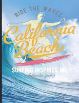 Ride The Wave California Beach Surfing Inspires Me Authentic Gear