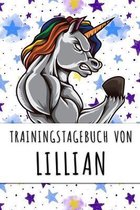 Trainingstagebuch von Lillian: Personalisierter Tagesplaner f�r dein Fitness- und Krafttraining im Fitnessstudio oder Zuhause