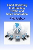 Email Marketing List Building Traffic and Sales Generation