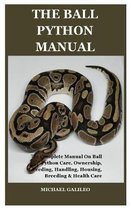 The Ball Python Manual