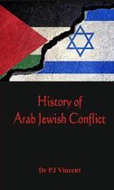 The History of Arab - Jewish Conflict