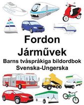 Svenska-Ungerska Fordon/J�rművek Barns tv�spr�kiga bildordbok