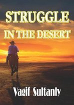 Struggle in the Desert
